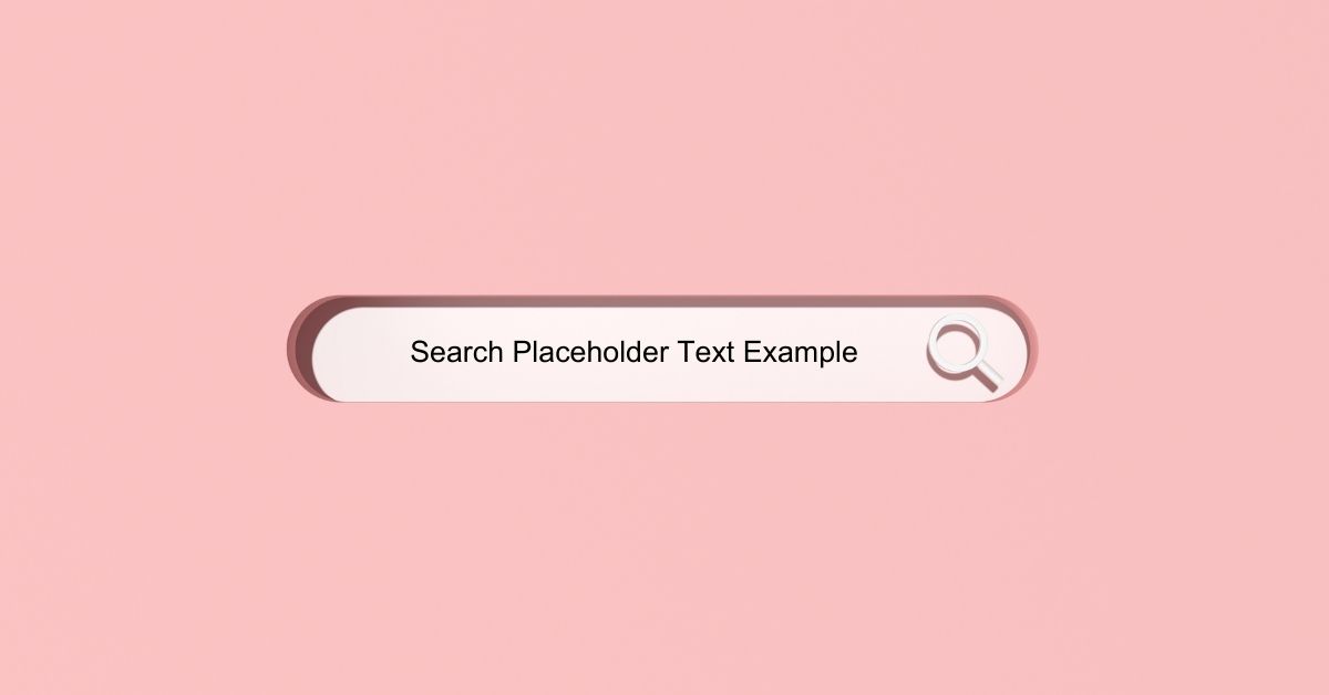 Search Placeholder Text Example