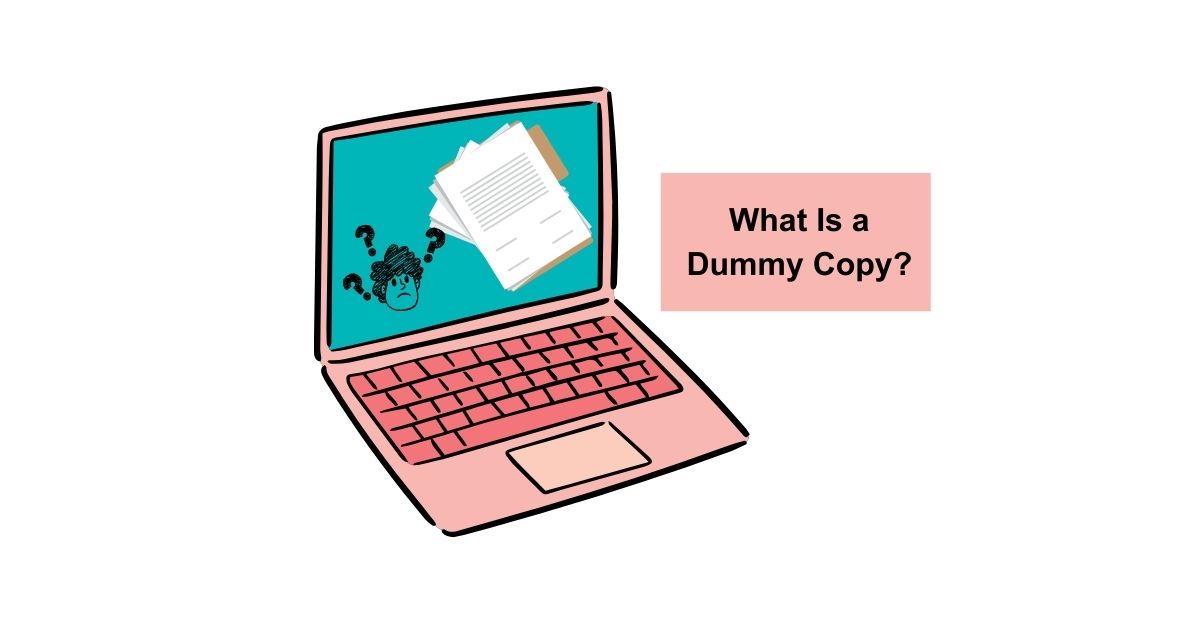 What Is a Dummy Copy?