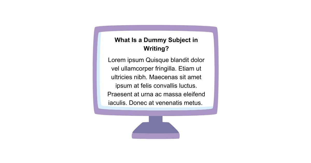 What Is a Dummy Subject in Writing?