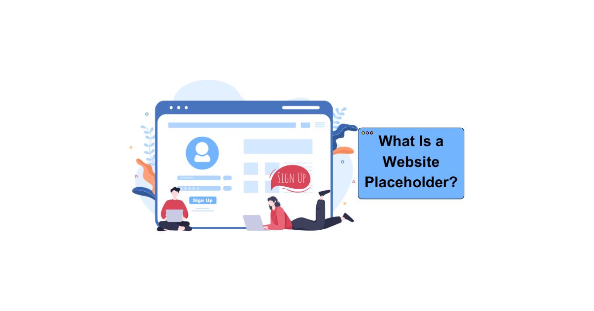 What Is a Website Placeholder?