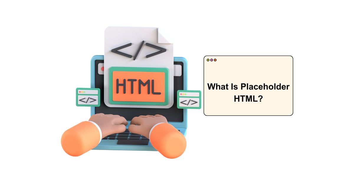 What Is Placeholder Html?