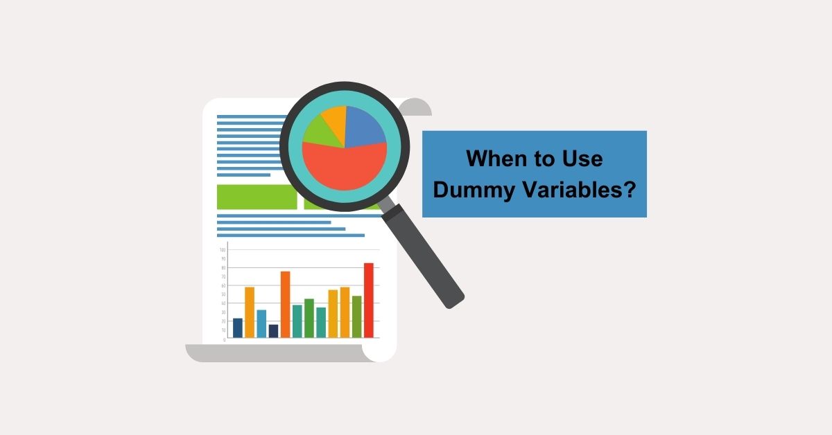 When to Use Dummy Variables?