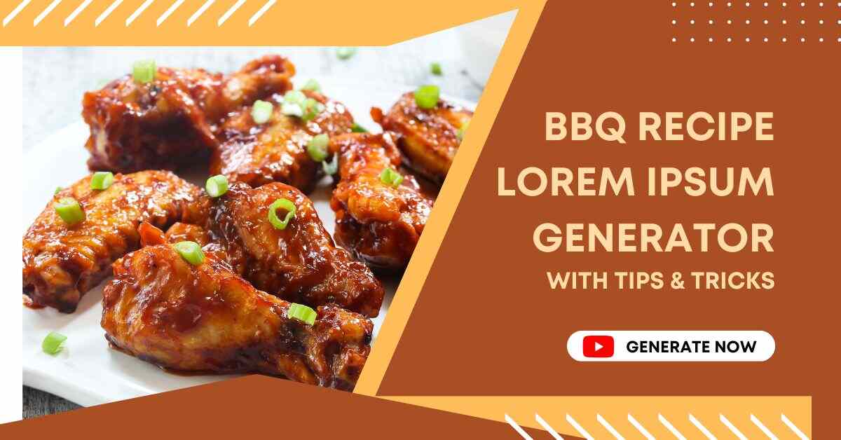 Bbq Recipe Lorem Ipsum Generator