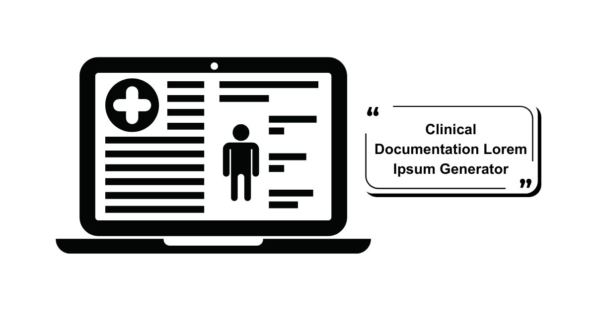 Clinical Documentation Lorem Ipsum Generator