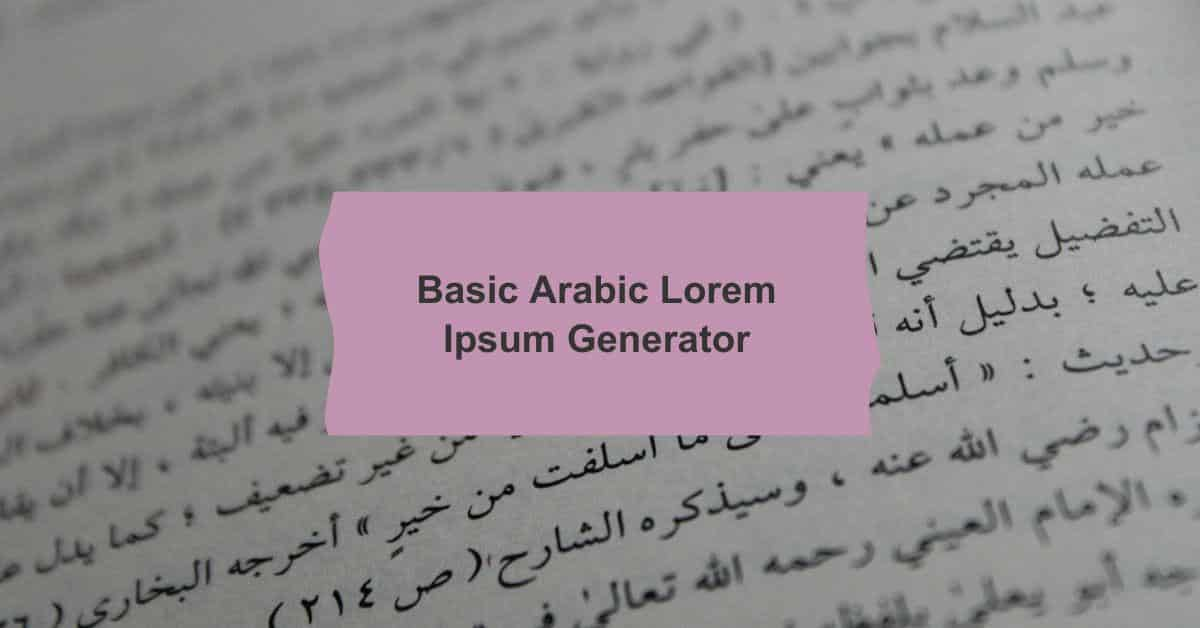 Basic Arabic Lorem Ipsum Generator