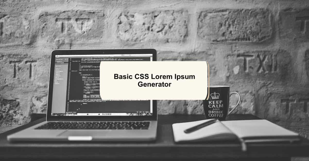 Basic CSS Lorem Ipsum Generator