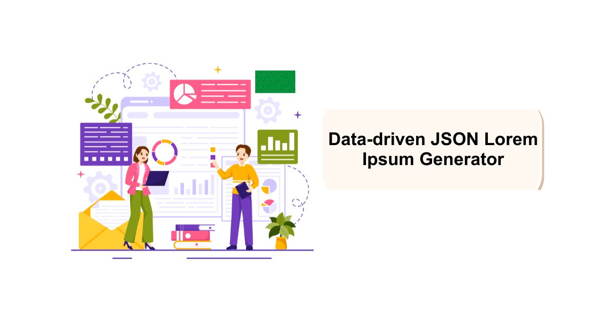 Data-Driven JSON Lorem Ipsum Generator