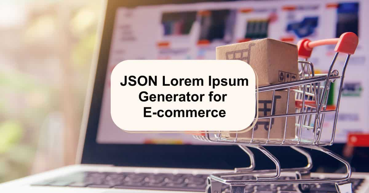 JSON Lorem Ipsum Generator for E-commerce