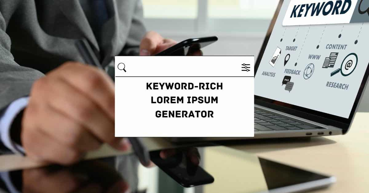 Keyword-Rich Lorem Ipsum Generator