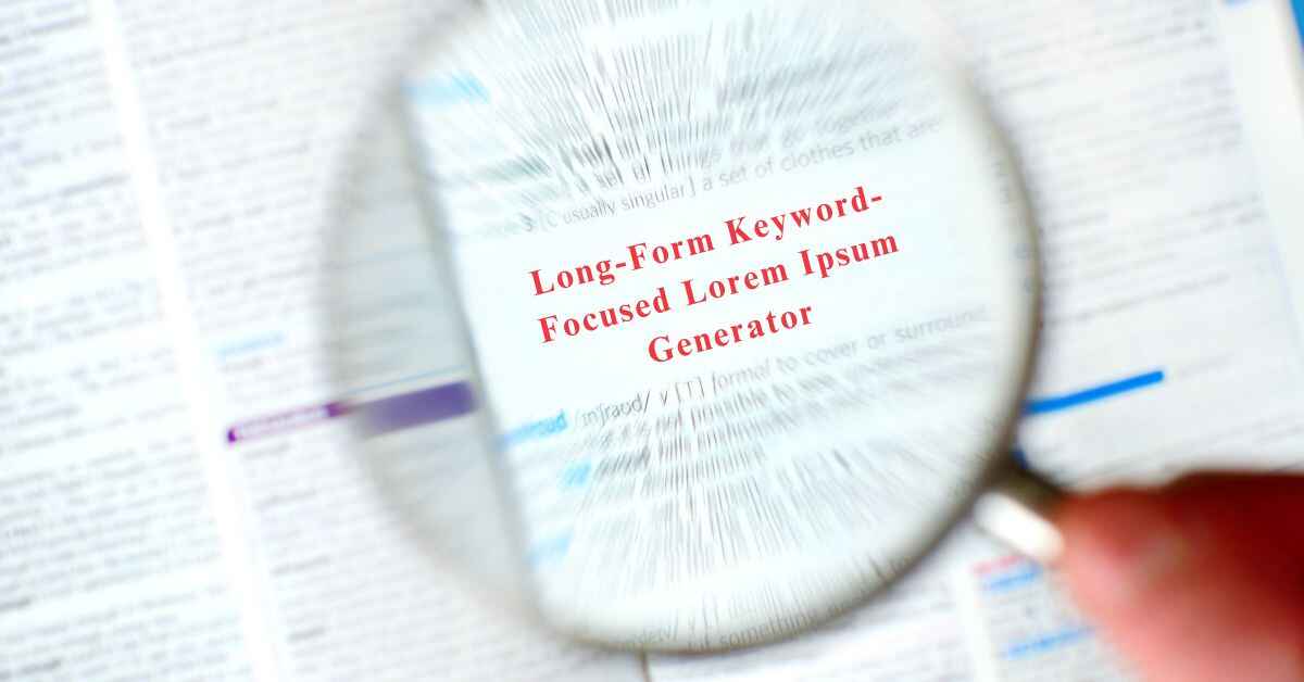 Long-Form Keyword-Focused Lorem Ipsum Generator