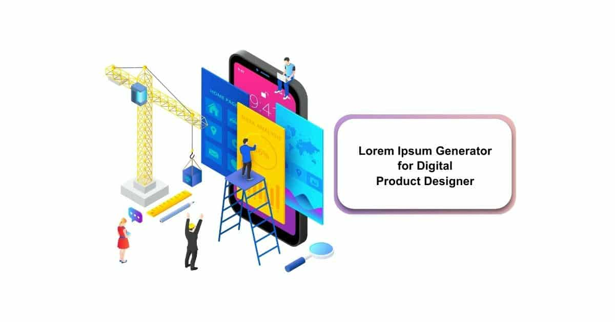 Lorem Ipsum Generator for Digital Product Designer