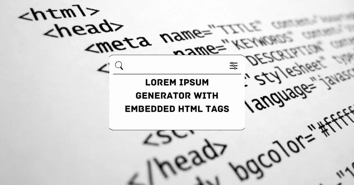 Lorem Ipsum Generator with Embedded HTML Tags