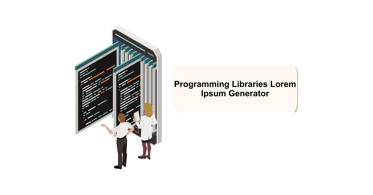 Programming Libraries Lorem Ipsum Generator