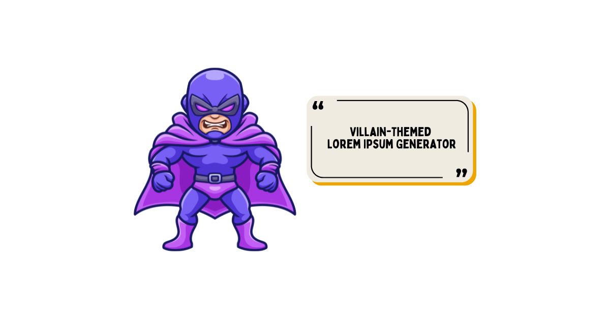 Villain-Themed Lorem Ipsum Generator